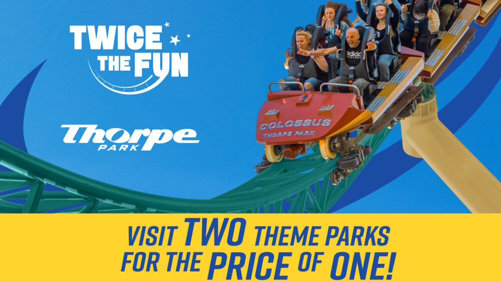 Thorpe Park - Twice the Fun Colossus Two for 1 Message